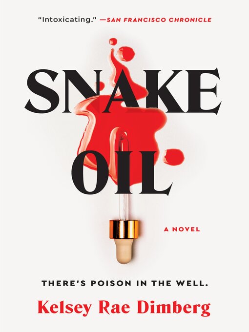 Title details for Snake Oil by Kelsey Rae Dimberg - Available